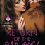 Return of the Bad Girl