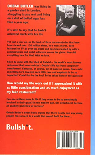 How To Bullsh*t Your Way To Number 1: An Unorthodox Guide To 21st Century Success