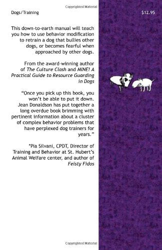 Fight!: A Practical Guide to the Treatment of Dog-Dog Aggression