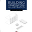 Building Construction Illustrated by Ching, Francis D. K.