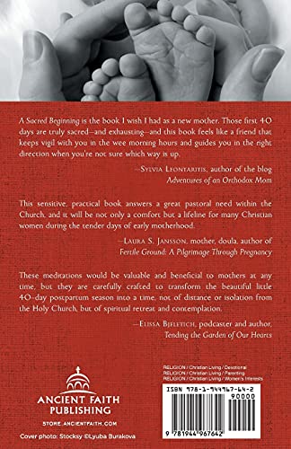 A Sacred Beginning: Nurturing Your Body, Mind, and Soul during Babys First Forty Days