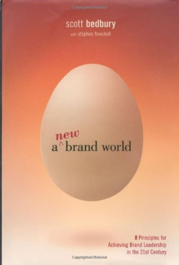 A New Brand World: Eight Principles for Achieving Brand Lead