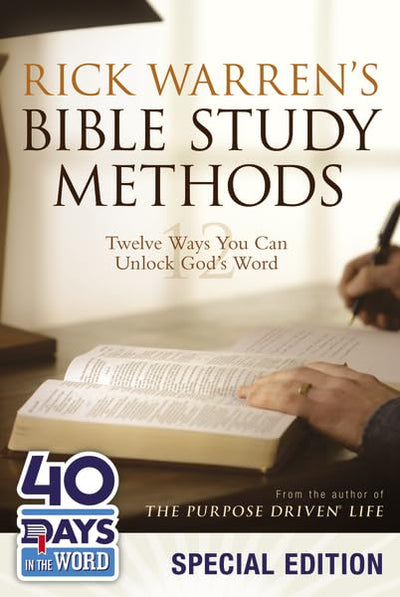 Rick Warren's Bible Study Methods: 40 Days in the Word Speci