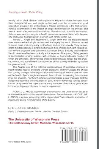 Painful Inheritance: Health And The New Generation Of Fatherless Families (Life Course Studies)