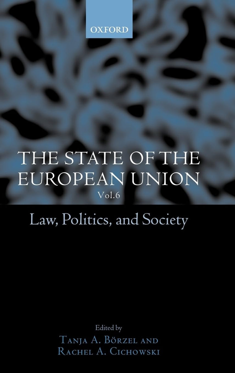 The State of the European Union, 6: Law, Politics, and Society