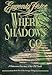 Where Shadows Go