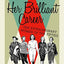 Her Brilliant Career: Ten Extraordinary Women of the Fifties