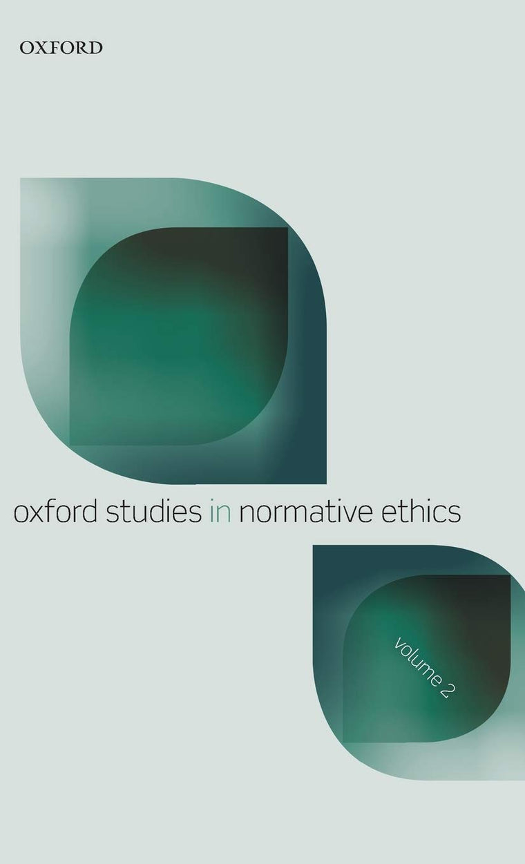Oxford Studies in Normative Ethics: Volume 2