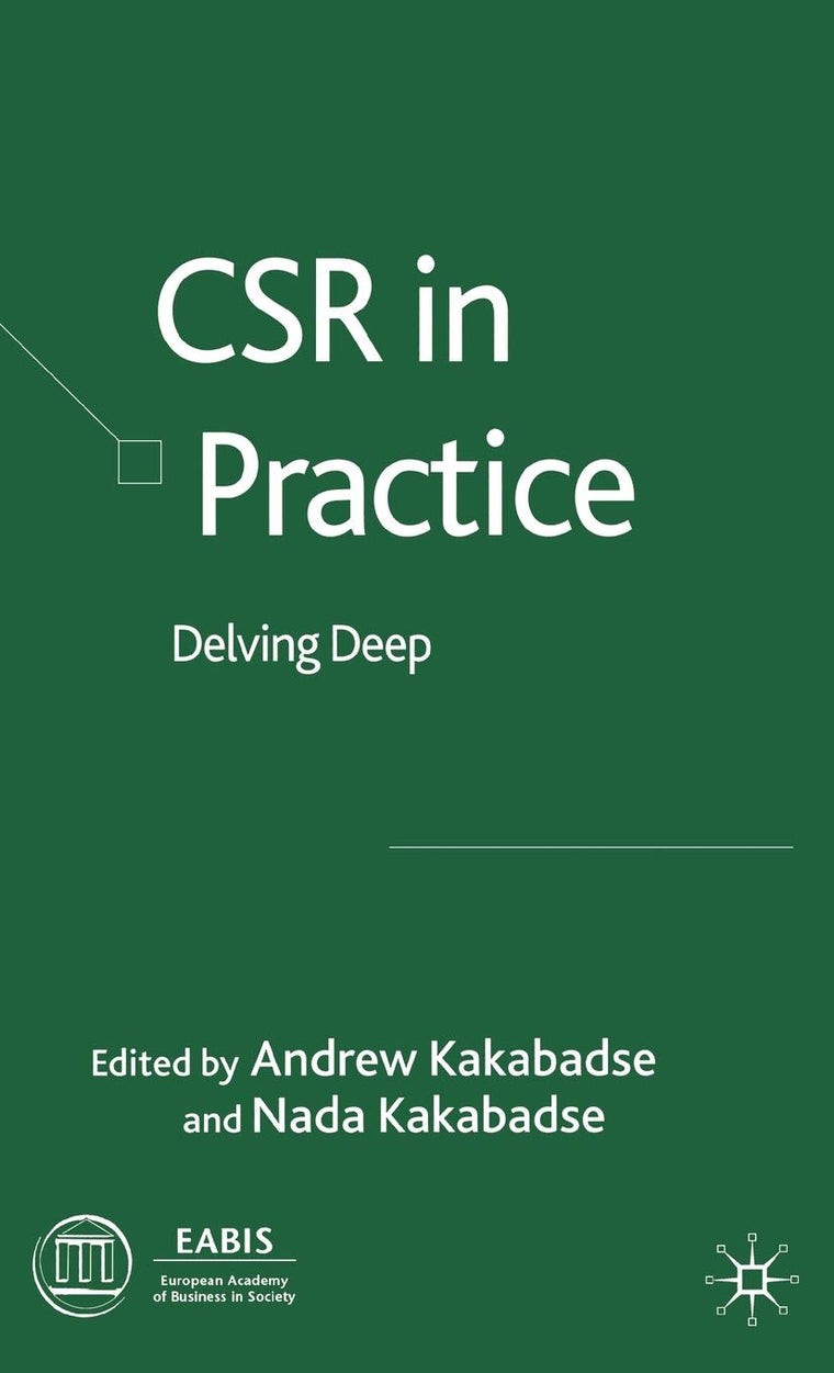 CSR in Practice: Delving Deep