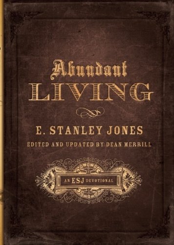 Abundant Living (An Esj Devotional)