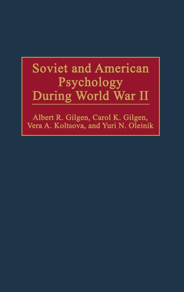 Soviet and American Psychology During World War II (International Contributions in Psychology)