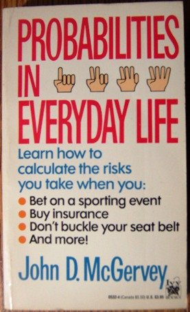 Probabilities in Everyday Life