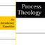 Process Theology: An Introductory Exposition