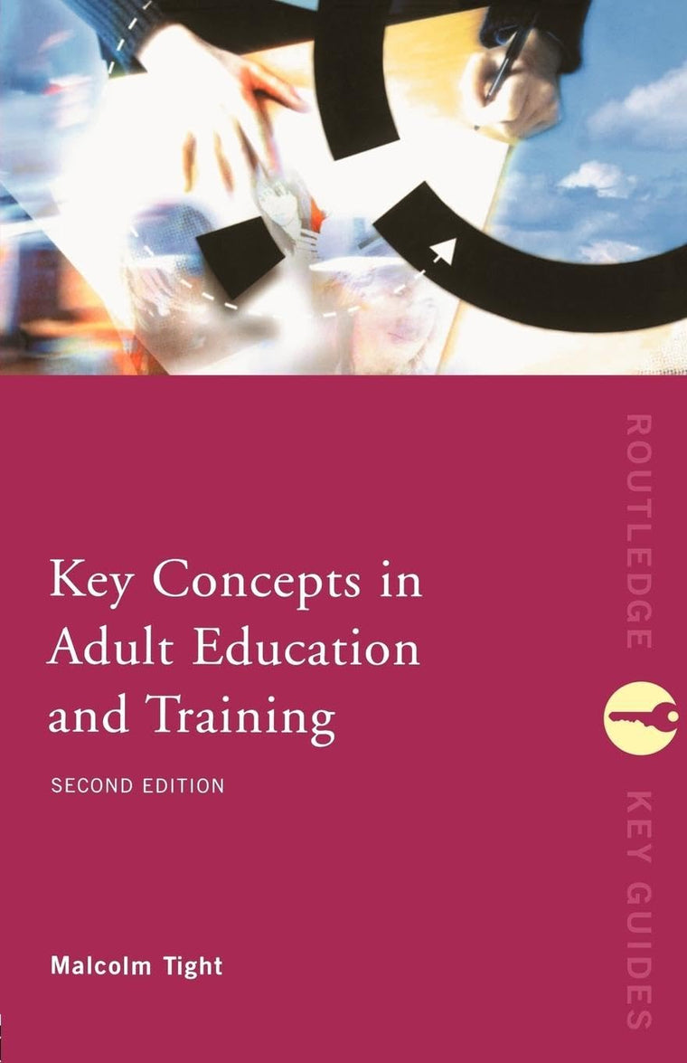 Key Concepts in Adult Education and Training (Routledge Key Guides)