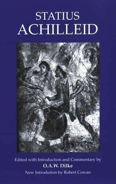 Statius: Achilleid (Bristol Phoenix Press Classic Editions)
