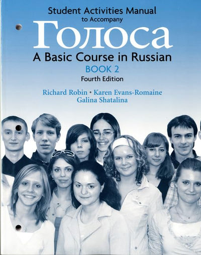 Student Activities Manual to Accompany Golosa Book 2: A Basic Course in Russian (Russian Edition)