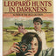 The Leopard Hunts in Darkness