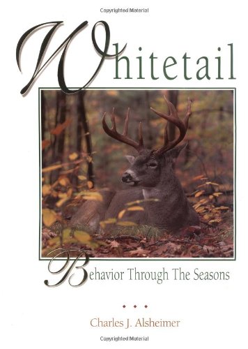 Whitetail: Behavior Through the Seasons
