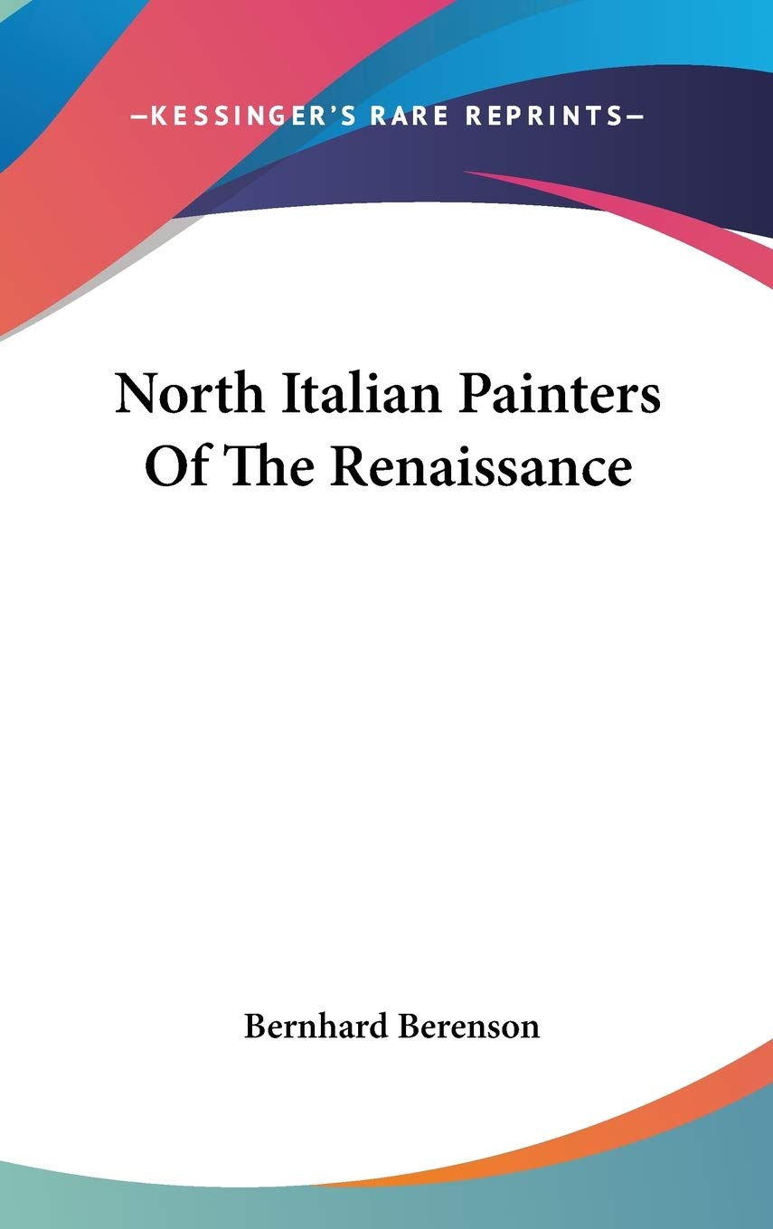 North Italian Painters Of The Renaissance