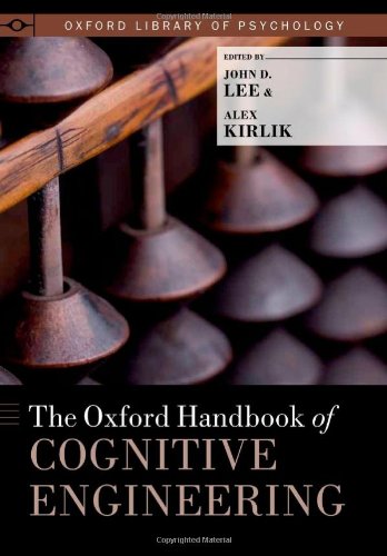 The Oxford Handbook of Cognitive Engineering (Oxford Library of Psychology)