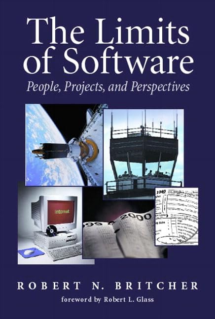The Limits of Software: People, Projects, and Perspectives b