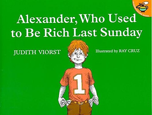 Alexander Who Used to Be Rich Last Sunday[ALEXANDER WHO USED TO BE RICH][Paperback]