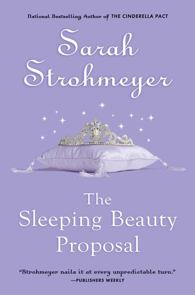 The Sleeping Beauty Proposal by Strohmeyer, Sarah