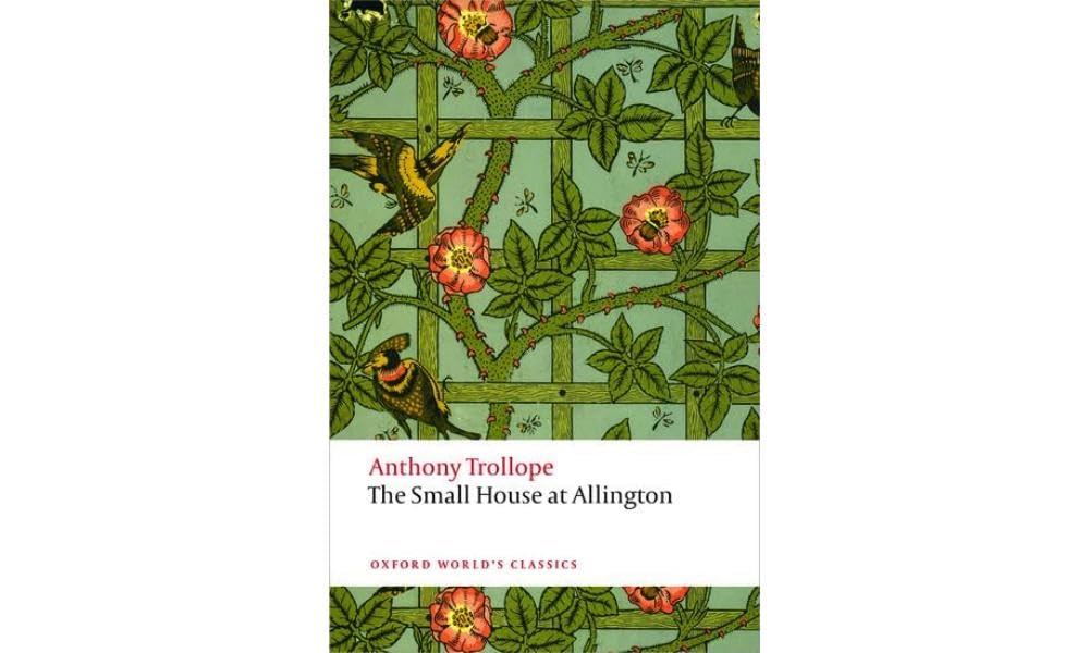 The Small House at Allington (Oxford World's Classics)