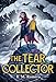 The Tear Collector