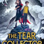 The Tear Collector