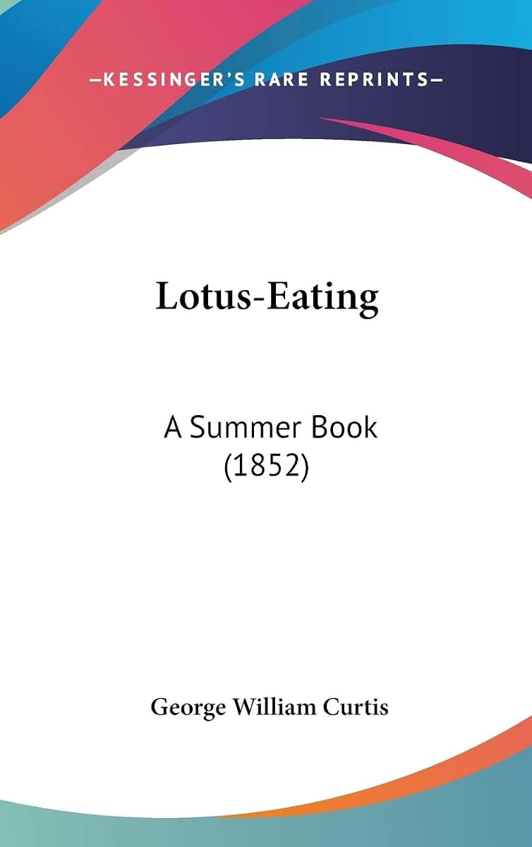 Lotus-Eating: A Summer Book (1852)