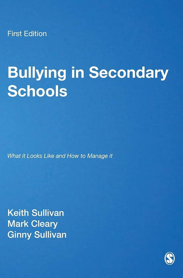 Bullying in Secondary Schools: What It Looks Like and How To Manage It (PCP Professional S)