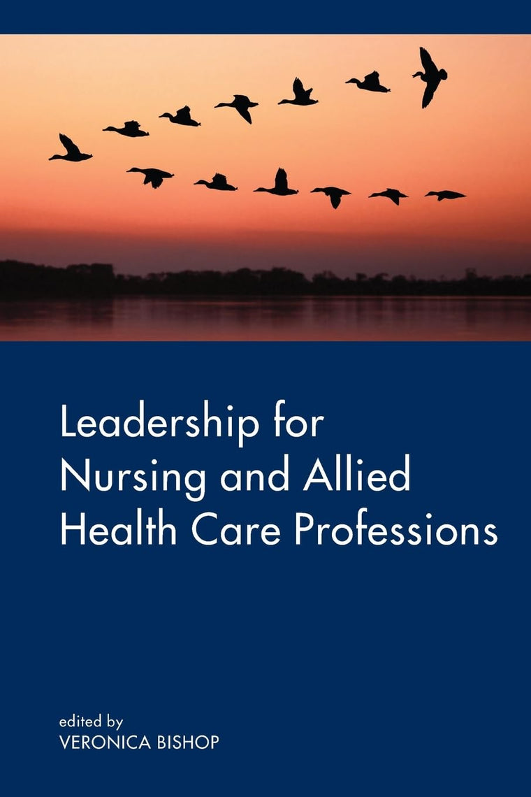Leadership for Nursing and Allied Health Care Professions
