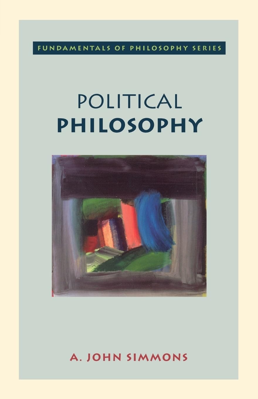 Political Philosophy (Fundamentals of Philosophy Series) by