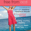 Free from OCD: A Workbook for Teens with Obsessive-Compulsive Disorder