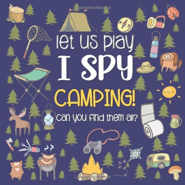 Let Us Play I Spy Camping!: A Fun Picture Guessing Game Book for Kids Ages 2-5 Year Olds | Camping Theme