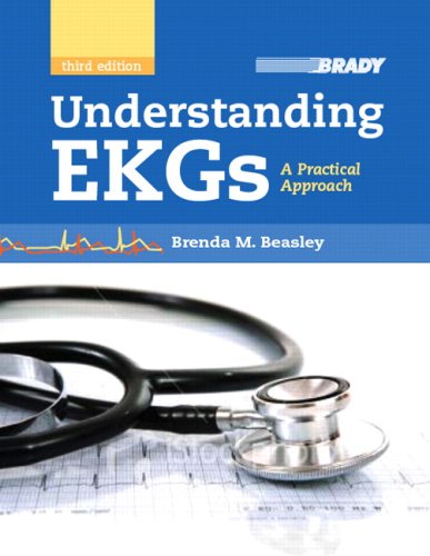 Understanding EKGs: A Practical Approach by Beasley, Brenda