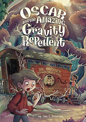 Oscar and the Amazing Gravity Repellent (Middle-Grade Novels)
