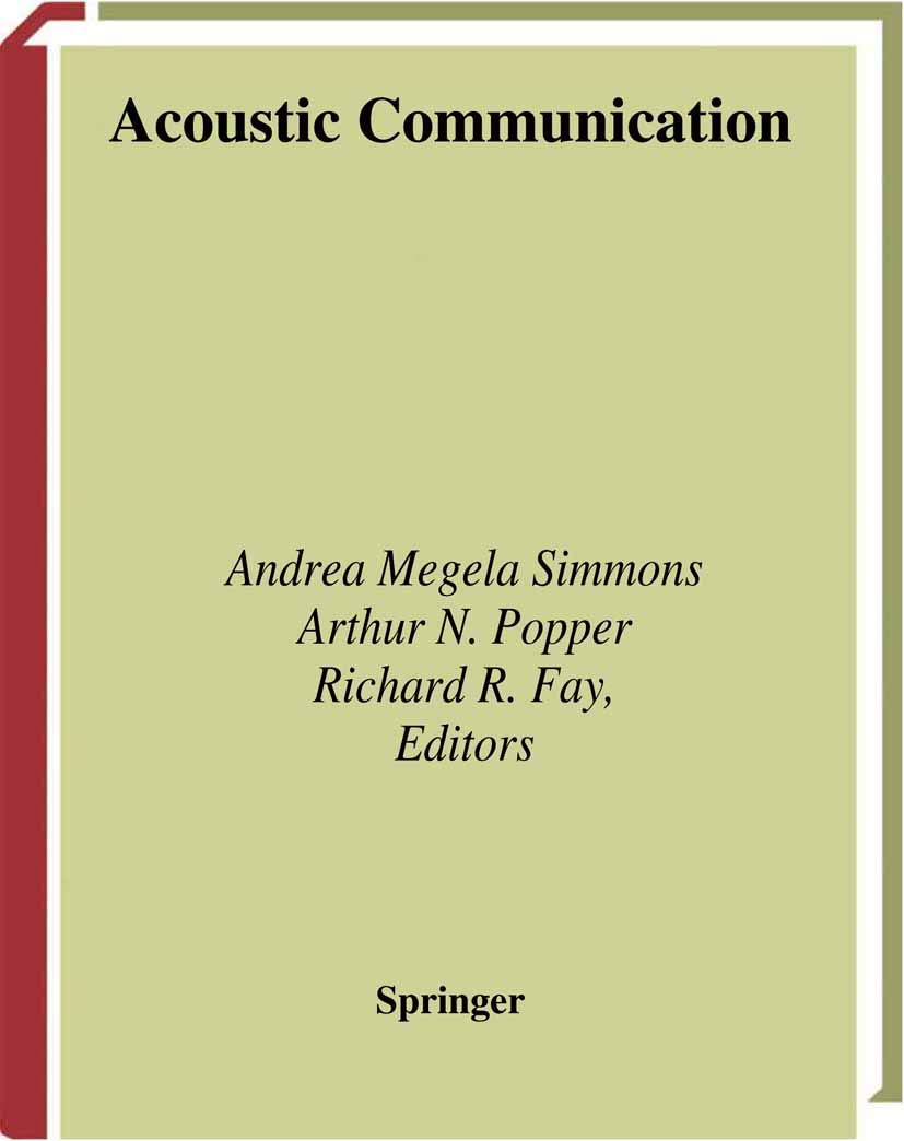 Acoustic Communication (Springer Handbook of Auditory Research, 16)