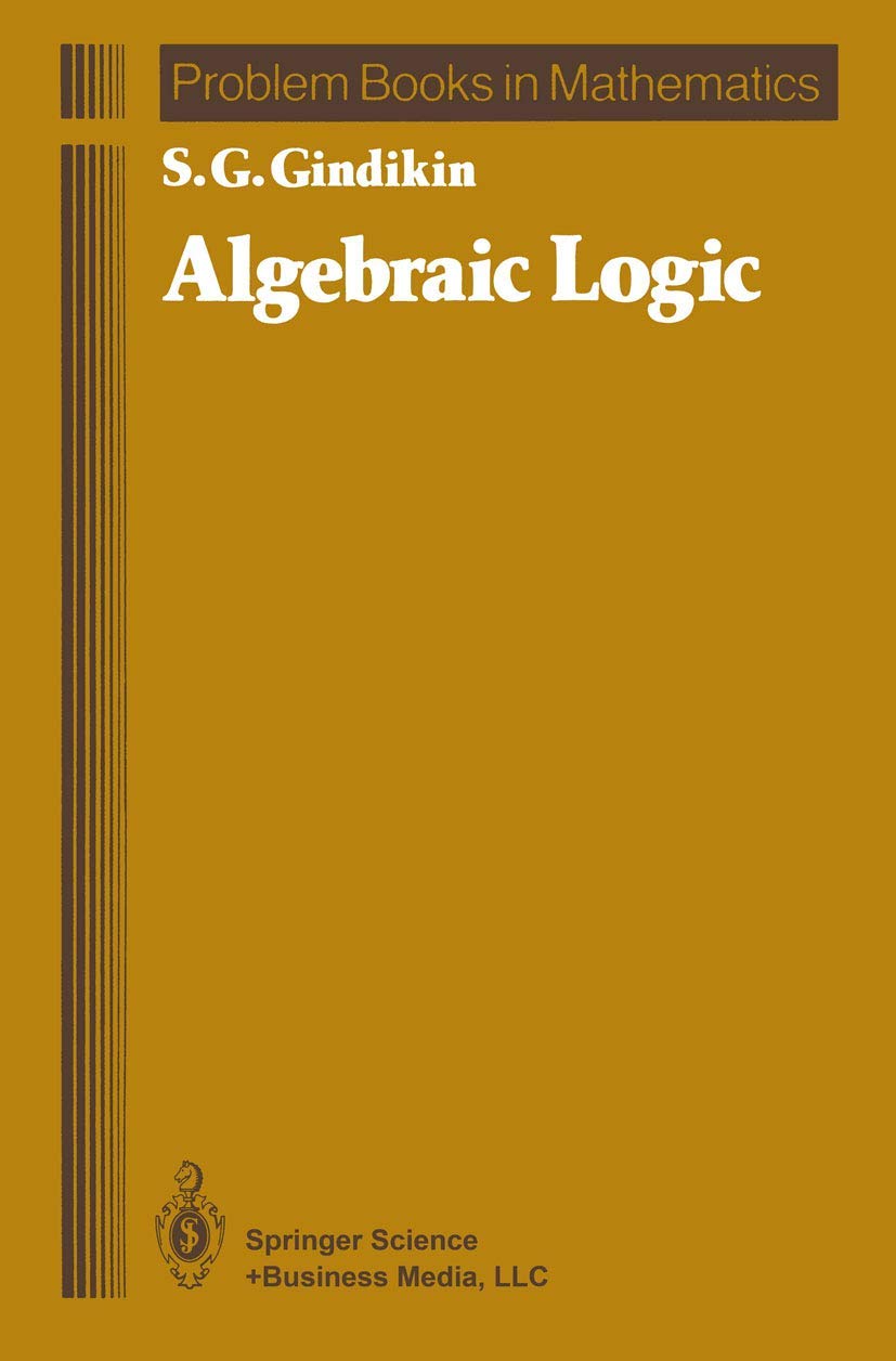 Algebraic Logic (Problem Books in Mathematics)