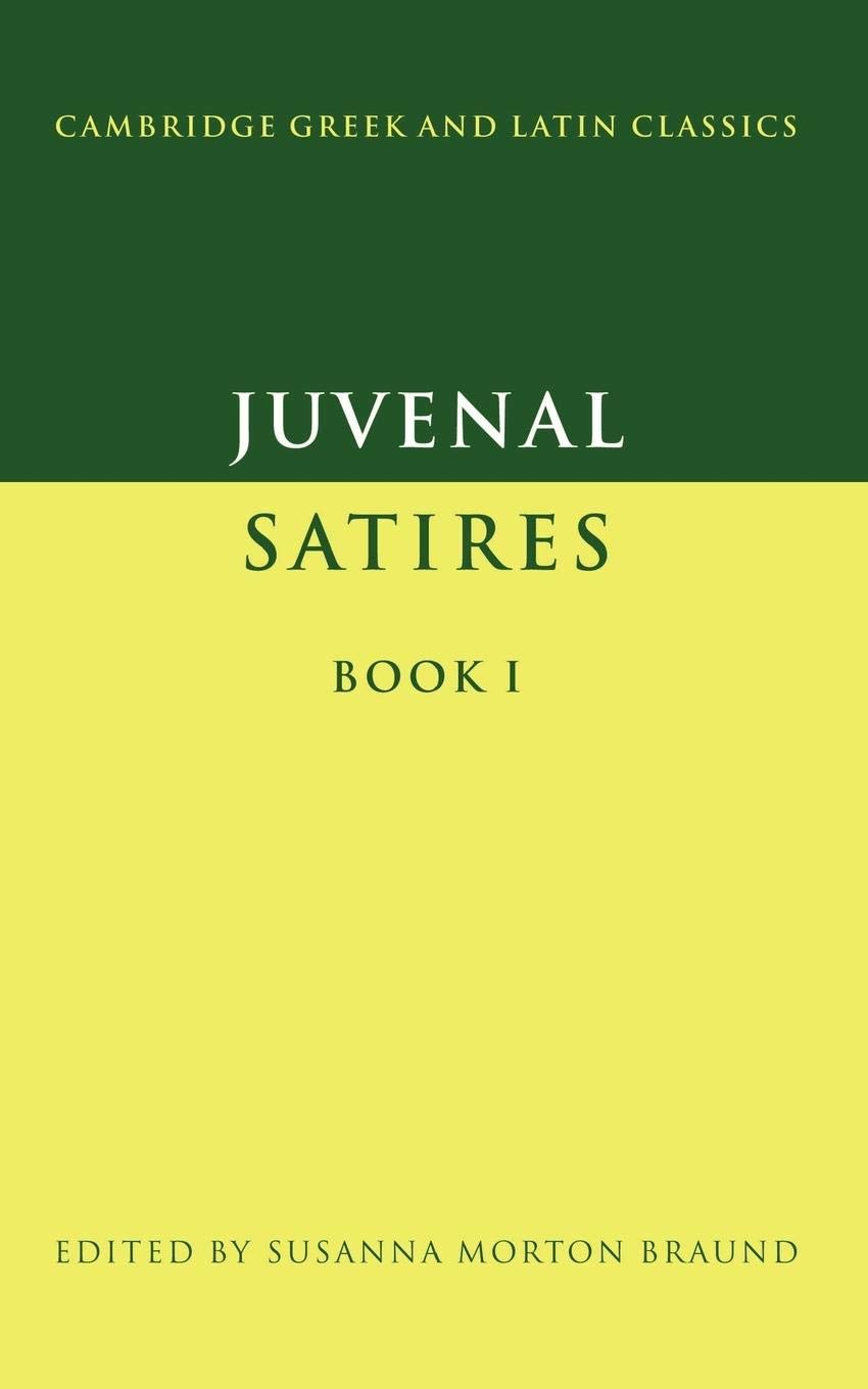 Juvenal: Satires Book I (Cambridge Greek and Latin Classics)