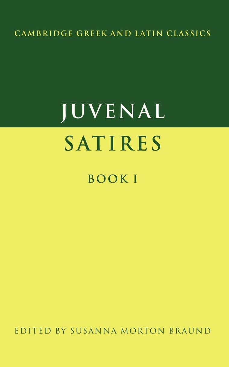 Juvenal: Satires Book I (Cambridge Greek and Latin Classics)