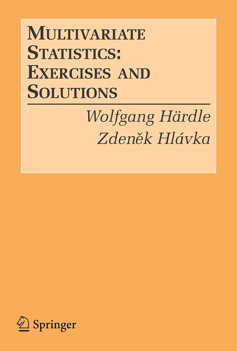 Multivariate Statistics:: Exercises and Solutions