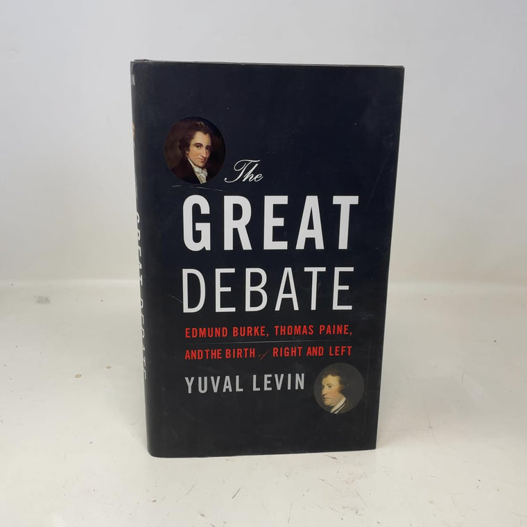 The Great Debate: Edmund Burke, Thomas Paine, and the Birth