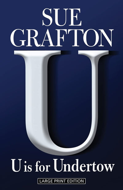 U Is For Undertow (Kinsey Millhone Mysteries (Paperback))