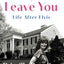 Softly, As I Leave You: Life After Elvis