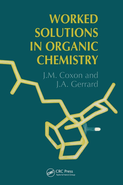 Worked Solutions in Organic Chemistry: Companion volume to Principles of Organic Synthesis