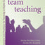 Team Teaching (New Pedagogies and Practices for Teaching in Higher Education)