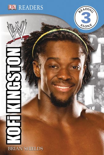 DK Reader Level 3 WWE: Kofi Kingston (DK Readers)