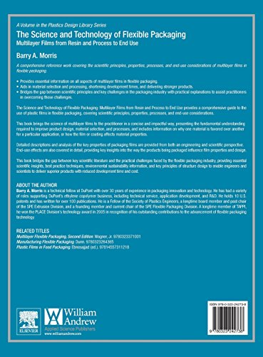 The Science and Technology of Flexible Packaging: Multilayer Films from Resin and Process to End Use (Plastics Design Library)